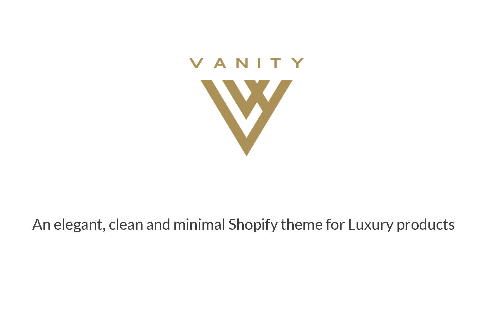 Vanity | Elegant, Clean and Minimal Shopify Theme for Luxury Products